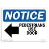 Signmission OSHA Notice Sign, Pedestrians Use Door With Symbol, 10in X 7in Decal, 7" W, 10" L, Landscape OS-NS-D-710-L-17169